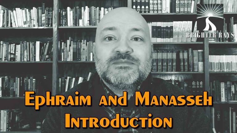 Ephraim and Manasseh: Introduction