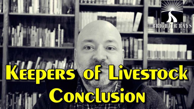 Keepers of Livestock: Conclusion