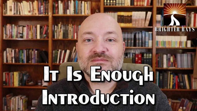 It Is Enough: Introduction