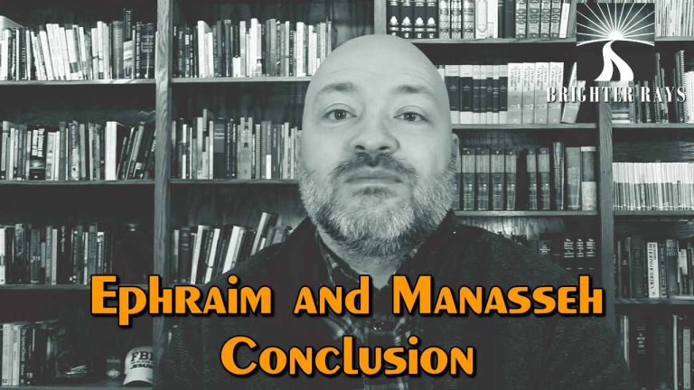 Ephraim and Manasseh: Conclusion