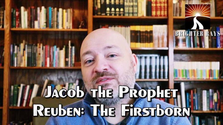 Jacob the Prophet – Reuben the Firstborn