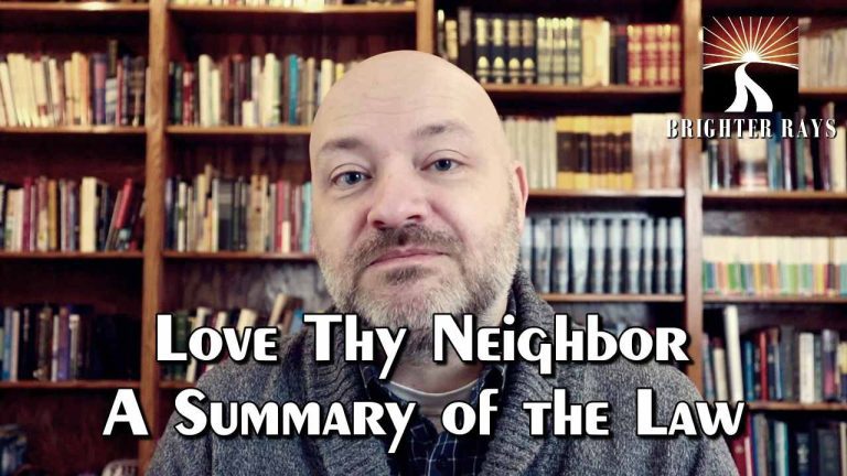 Love Thy Neighbor: A Summary of the Law